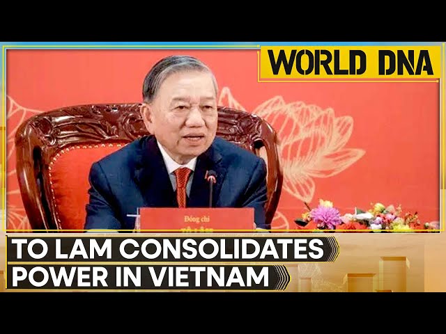 Vietnam's To Lam Secures Power with Re-Election as Party General Secretary | World DNA
