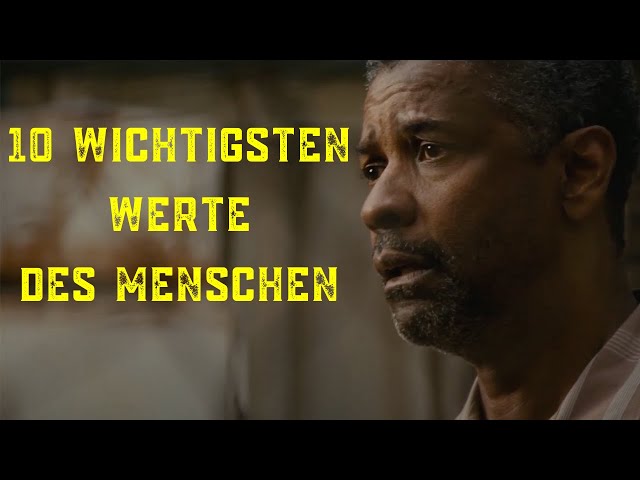 DIE 10 WICHTIGSTEN WERTE DES MENSCHEN - Motivation Deutsch