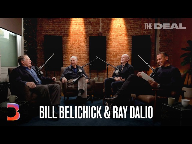 Bill Belichick and Ray Dalio on What It Takes to Win | The Deal