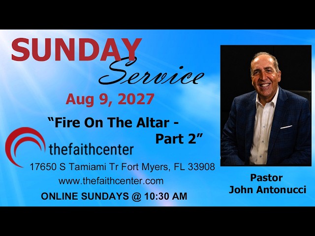 Today's Message: Fire On The Altar - Part 2 - Pastor John Antonucci