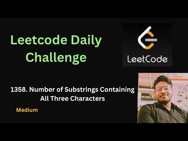 Number of Substrings Containing All Three Characters | Leetcode - 1358