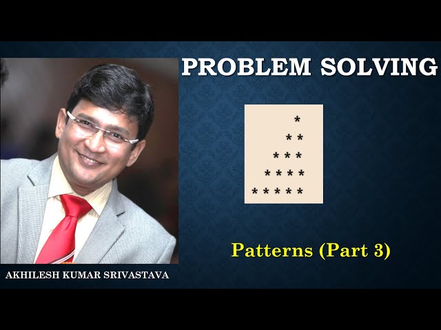 Patterns (Part3) - Problem Solving