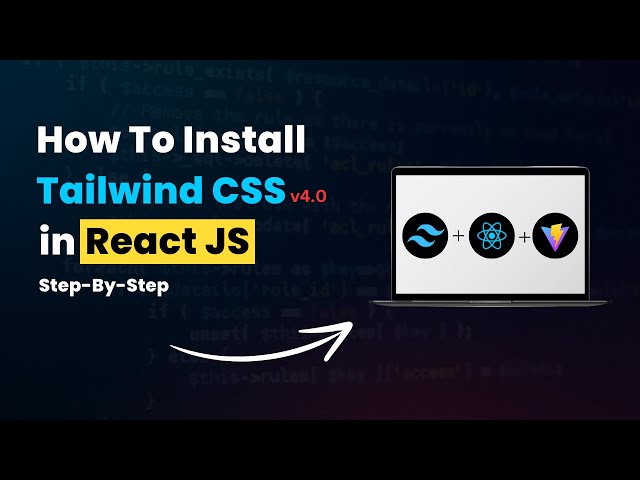 Install Tailwind CSS Latest Version 4.0 in React JS Project
