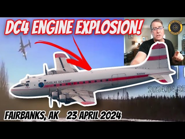 N3054V DC-4 Alaska Crash 23 April, 2024