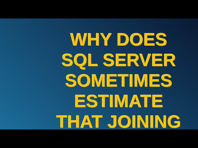 Dba: Why does SQL Server sometimes estimate that joining onto an empty table will increase the ro...