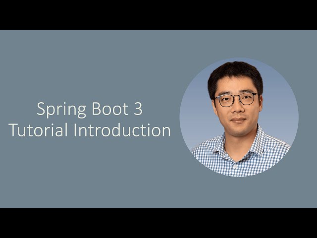 [Episode 1] Introduction to Spring Boot 3 Tutorial