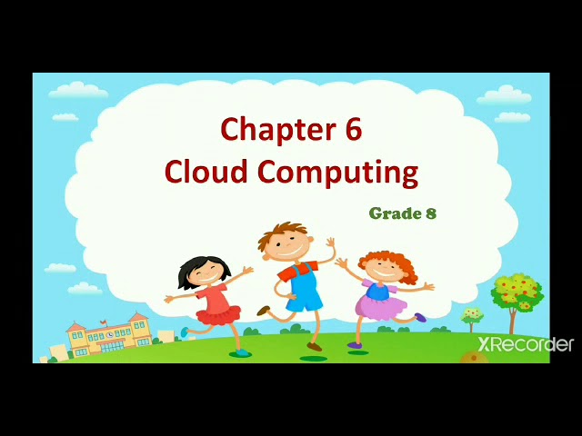 Computer ch 6 Cloud computing grade 8