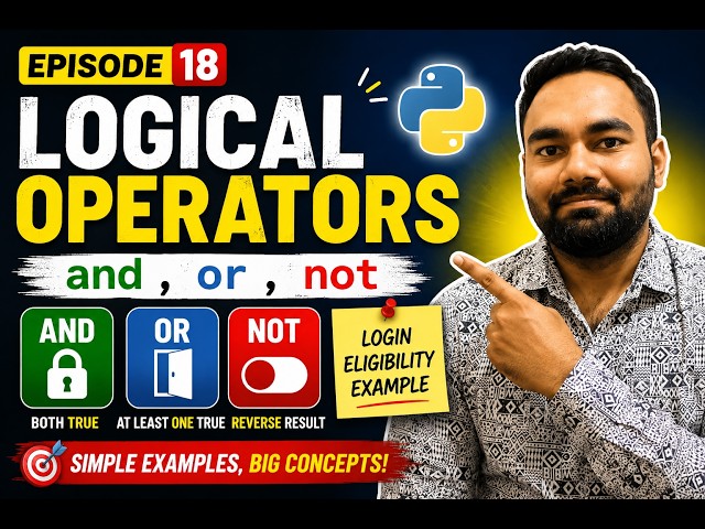 Python Logical Operators AND, OR, NOT Explained with Real Life Examples  Python Mastery Series Ep 18