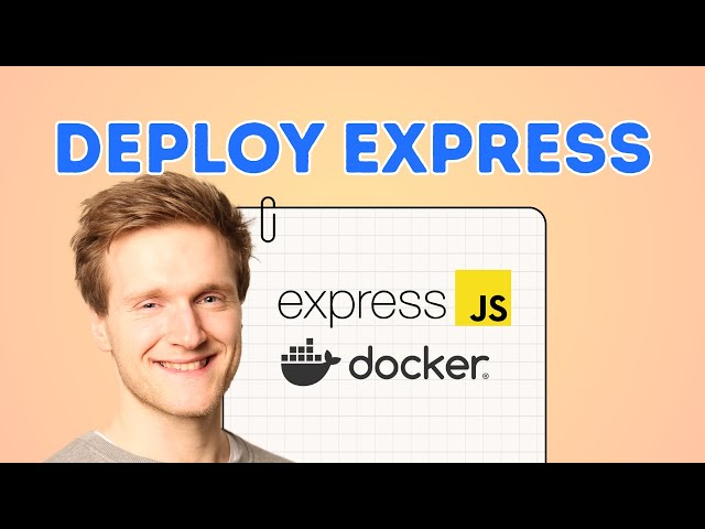 Tutorial: Create and Deploy Express.js Apps with Docker