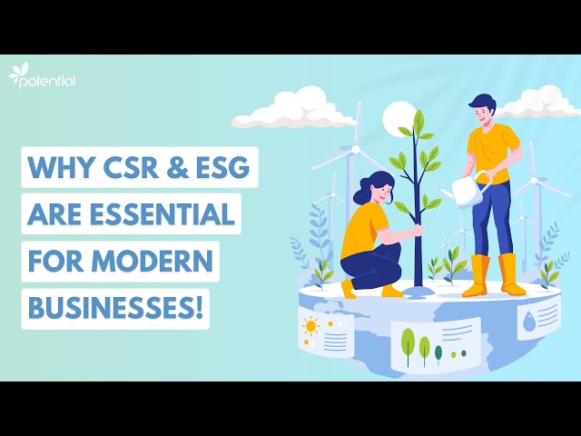 Why CSR and ESG are Essential for Modern Businesses