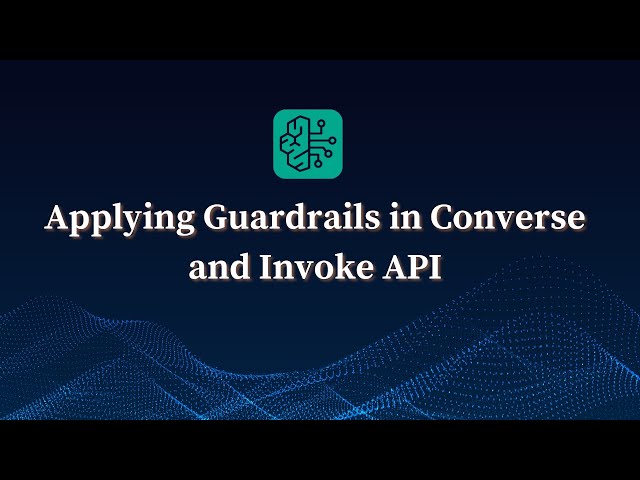 How to Apply Guardrails on Invoke & Converse API  Secure AI Integration