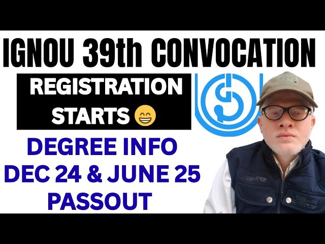 IGNOU 39TH CONVOCATION REGISTRATION STARTS 2025 26 | IGNOU Degree Registration DEC 24june 25 Passout