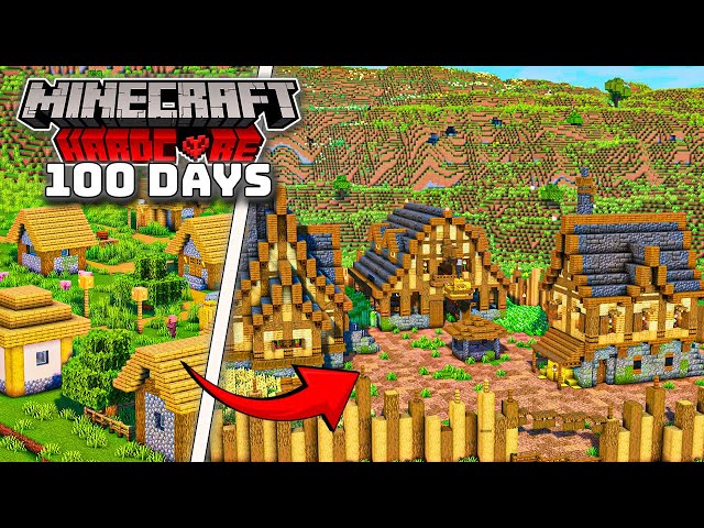 I Survived 100 DAYS TRANSFORMING a VILLAGE in HARDCORE Minecraft!!
