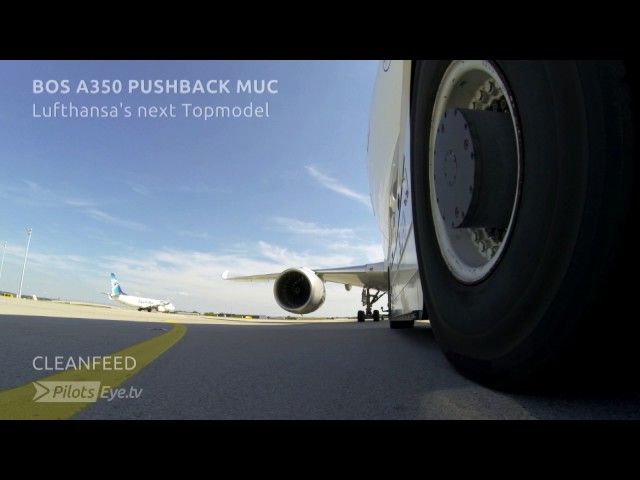 PilotsEYE.tv Clean Feed - "PUSHBACK A350 | Tire Angle"  great sound Episode No.10 A350 Boston
