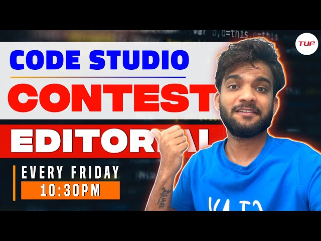 Codestudio Contest 12 Editorial | Live Problem Solving | Striver