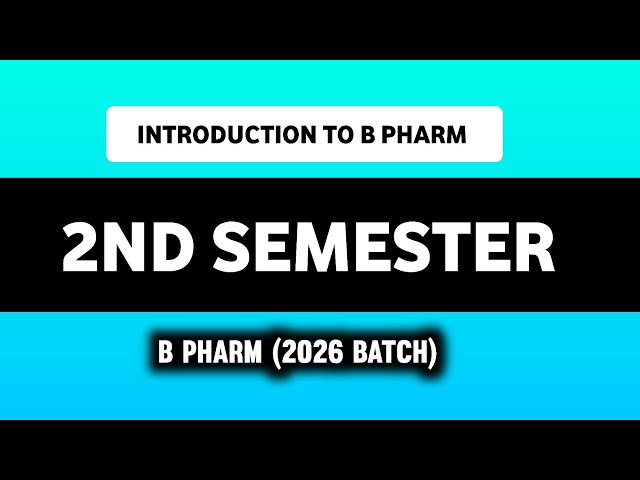 B Pharm 2nd Semester | Syllabus | Subjects | Notes | 2026 Batch | Imperfect Pharmacy 