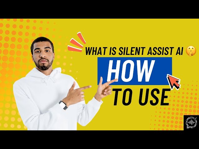 What is Silent Assist Ai ! Explained 🤫