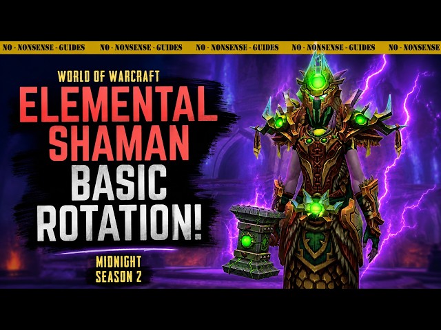 Elemental Shaman Basic Rotation For Season 2 - No-Nonsense Guide - World of Warcraft