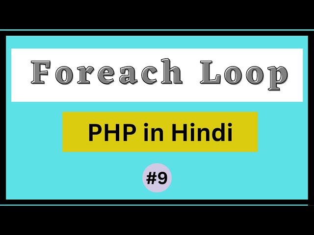 foreach Loop in php |Hindi|