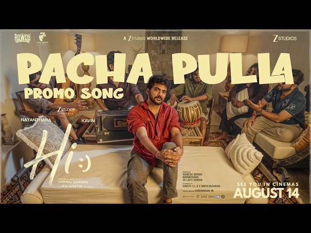 Pachapulla -  Video Song | Hi | Nayanthara,Kavin | Sathya Narayanan | Jen Martin | Vishnu Edavan