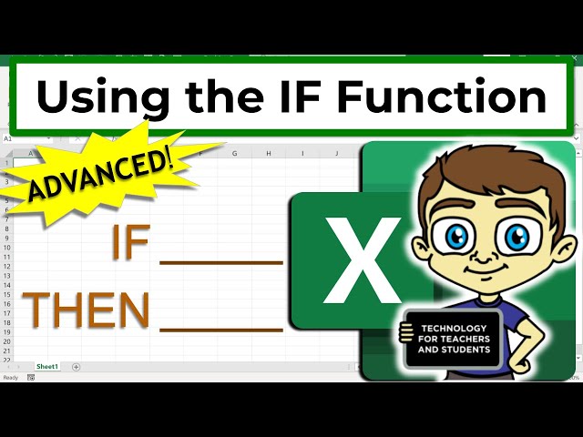 Advanced Excel - Using the IF Function in Excel to Program Your Spreadsheets