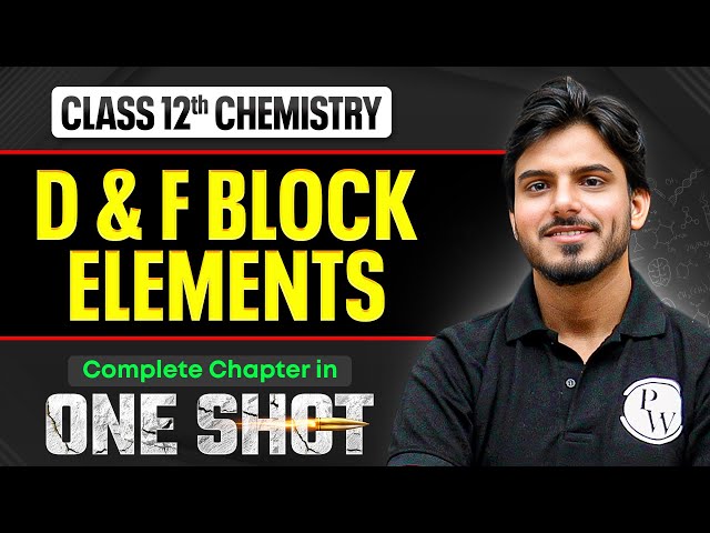D And F Block Elements Class 12 One Shot 🔥| NCERT Full Revision  | Chemistry chapter 4 | VIJETA 2026