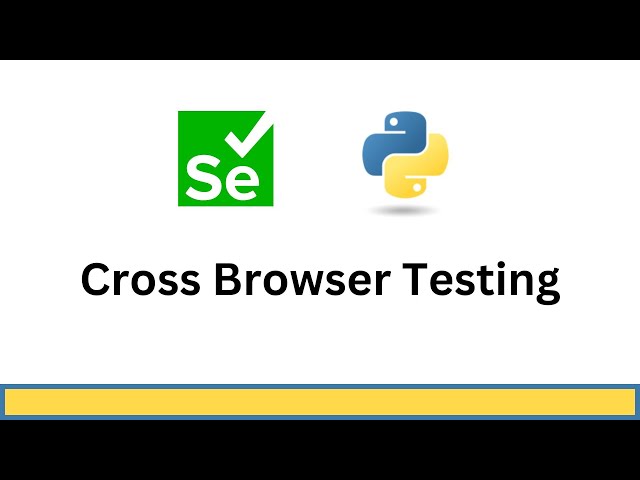 Selenium Python Cross Browser Testing