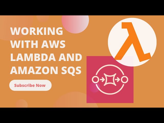Using AWS Lambda with Amazon SQS (Lab)