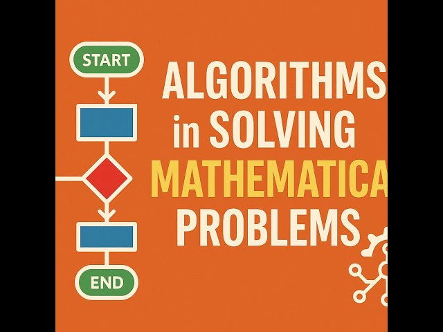 How Algorithms Solve Math Problems – Explained Simply!