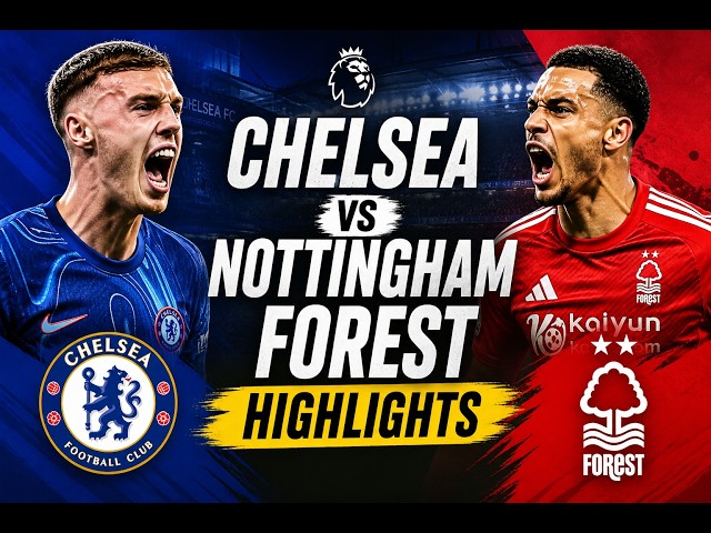 🔥 Viral match chelsea vs nottingham forest 2026 | Must Watch Trending Content You Can’t Miss!