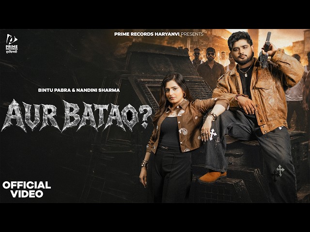 Aur Batao (Official Video) Bintu Pabra, Shiva Choudhary | Nandini Sharma | New Haryanvi Song 2026