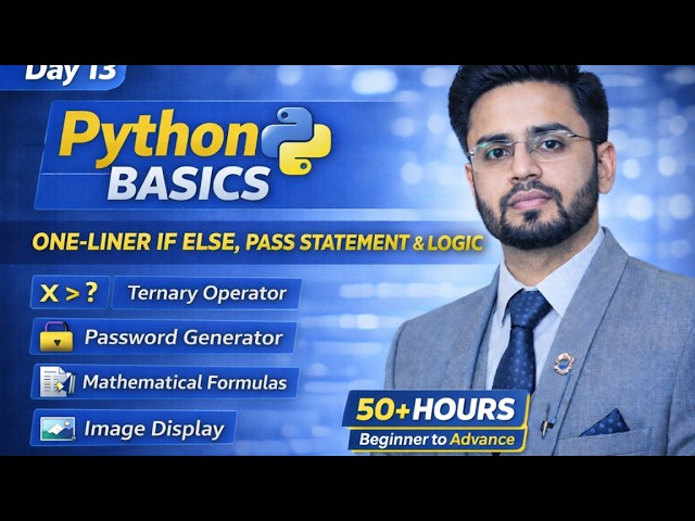 Python Complete Tutorial for Data Analysts (50+ Hours) | Day 13 | One-Liner If Else, Pass Statement