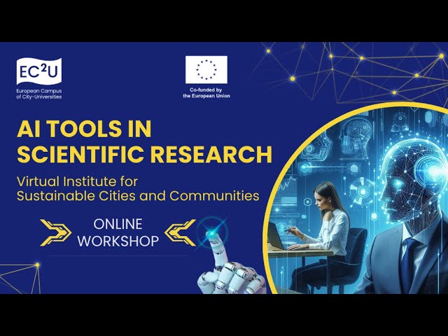 AI tools in Scientific Research - EC2U Online Workshop