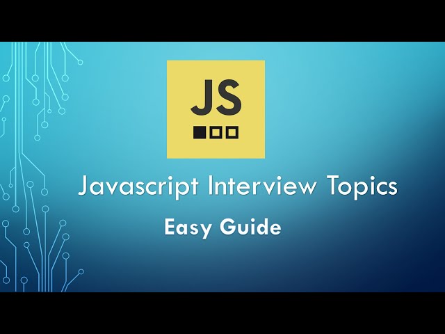 Javascript Interview topics | Javascript Interview guide for freshers