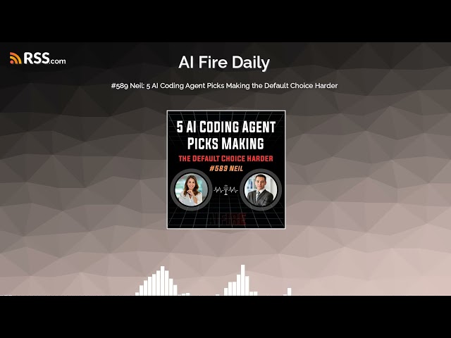 #589 Neil: 5 AI Coding Agent Picks Making the Default Choice Harder