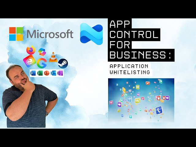 App Control for Business: Application Whitelisting