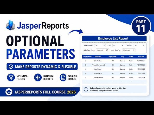 JasperReports Tutorial for Beginners 2026 | Optional Parameters in Jasper (Full Course Part 11)