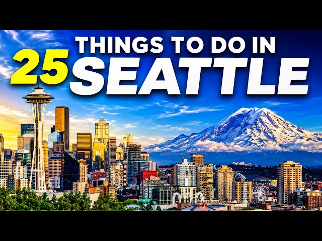 Best Things To Do in Seattle Washington 2026 4K