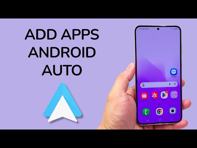 How To Add Apps To Android Auto On Android Phone