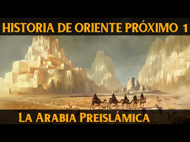 Medieval Caliphates 1: Pre-Islamic Arabia - Arabs, Kingdom of Saba, Nabateans and Himyar