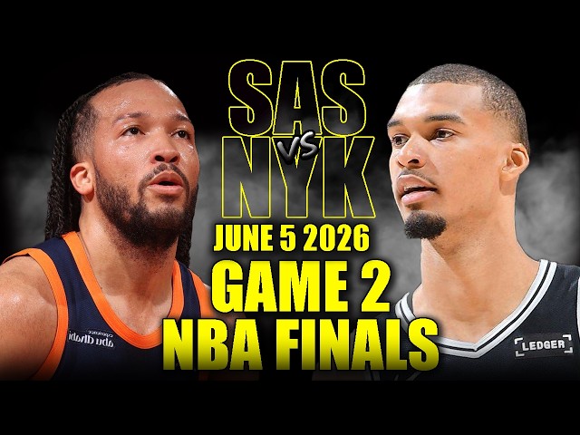 San Antonio Spurs vs New York Knicks Full Game 2 Highlights - June 5, 2026 | NBA Finals