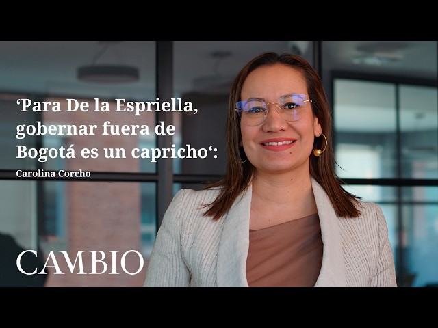 “The president being in the regions does not mean decentralizing power”: Carolina Corcho|CAMBIO