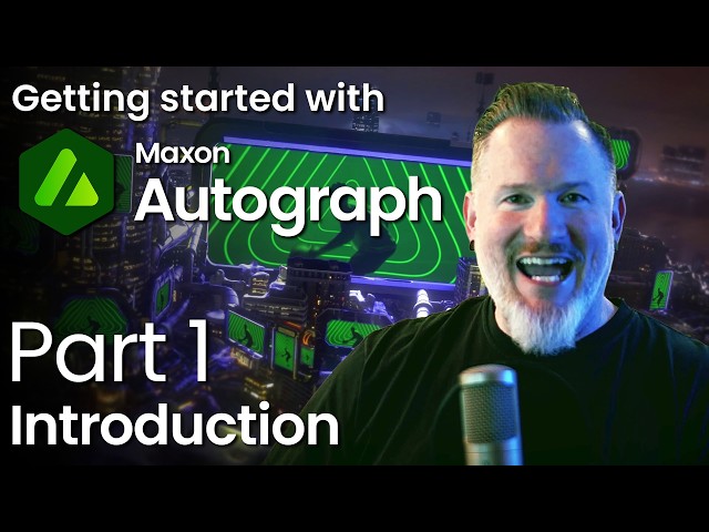 Introduction to Maxon Autograph