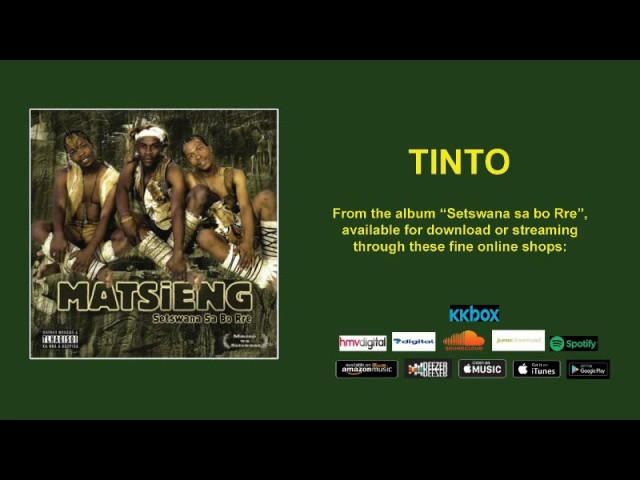 MATSIENG  - TINTO  (OFFICIAL AUDIO)