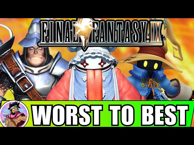 FF9’s Best and Worst Party Members… And Why You’re Wrong