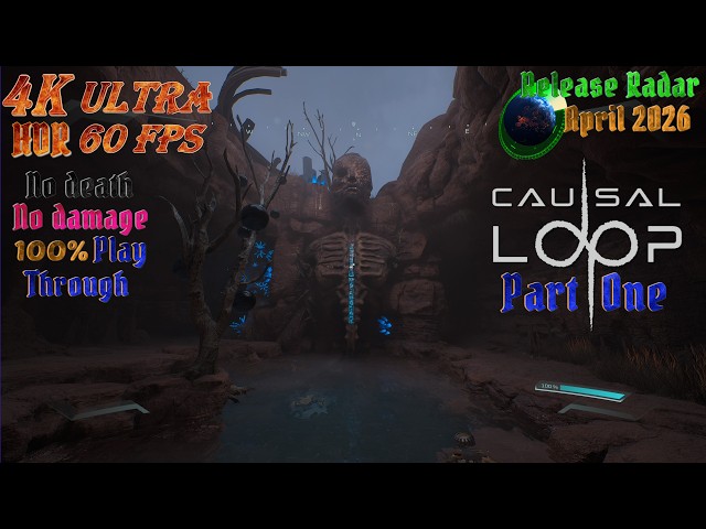 [🗓️Release Radar] Causal Loop [1/∞] 100% Playthrough No Death [💯💀] [🖥️4K🖼️🔄60FPS✨HDR]