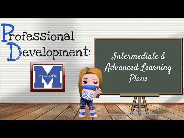 Mashpee PD: Intermediate and Advanced Learning Plans (Modern Teacher)