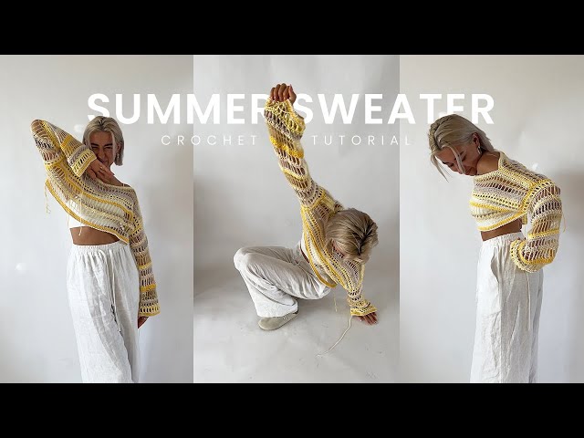 YELLOW SUMMER SWEATER crochet tutorial / sleeves / mesh shrug - 4 patterns / mohair