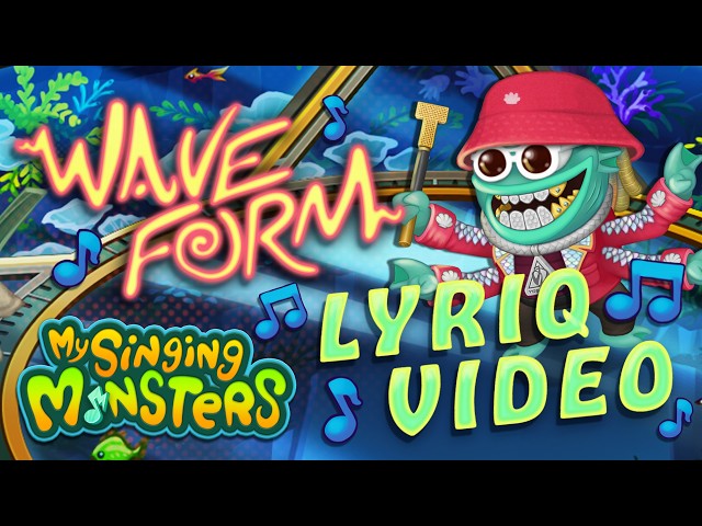 My Singing Monsters - Waveform Lyric Video (Clubbox Act inspired by T-Pain)