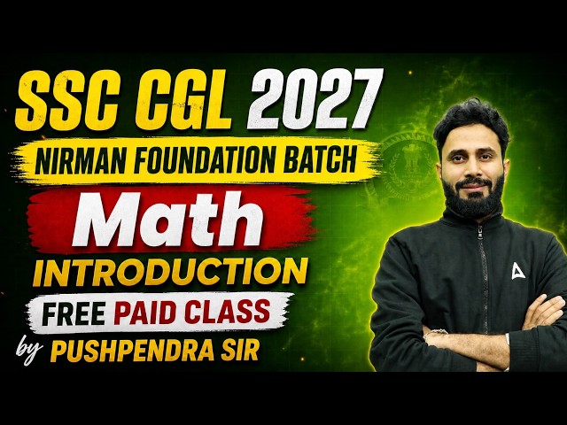 SSC CGL 2027 | SSC CGL Maths Classes | Maths Introduction | Demo Class | Maths By Pushpendra Sir